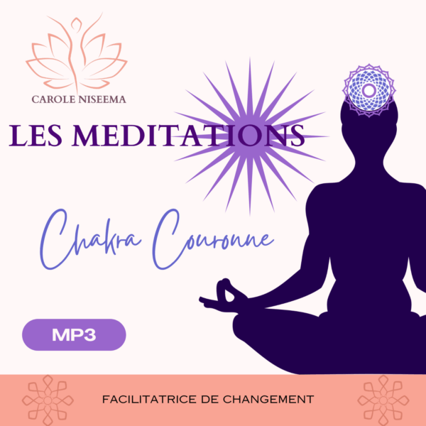 La méditation du chakra couronne de Carole Niseema