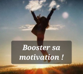 Booster ma motivation